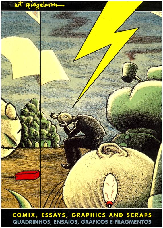 Comix, essays, graphics and scraps : from maus to now to Maus to now  / Art Spiegelman cover