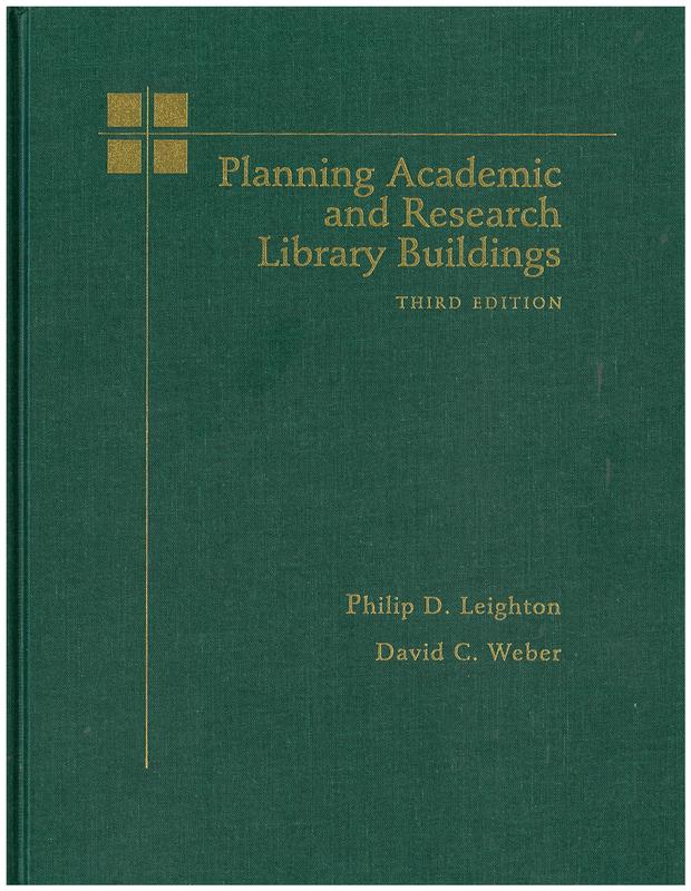 Planning academic and research library buildings / Philip D. Leighton, David C. Weber cover