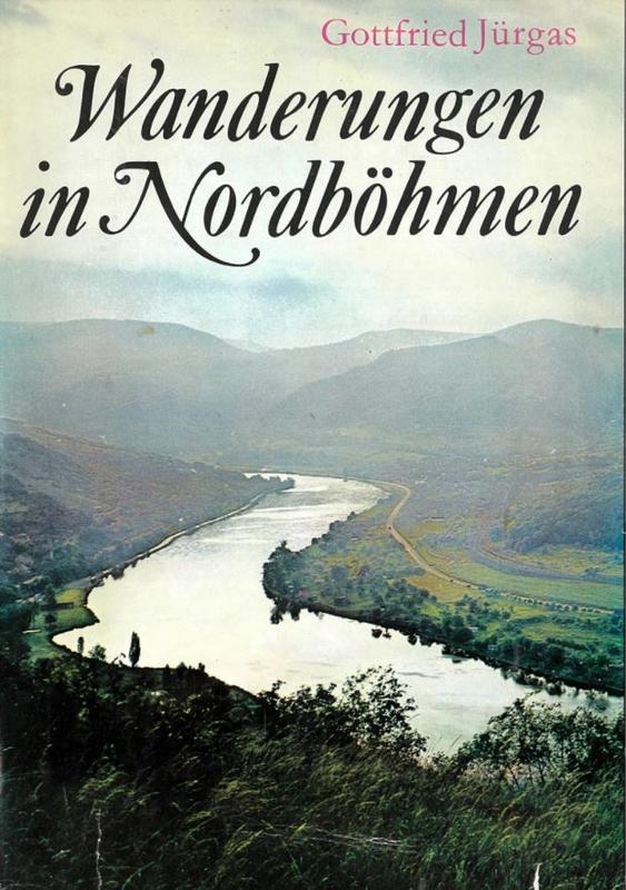 Wanderungen in Nordbohmen : Zwischen Elbe und Iser / Gottfried Jürgas cover