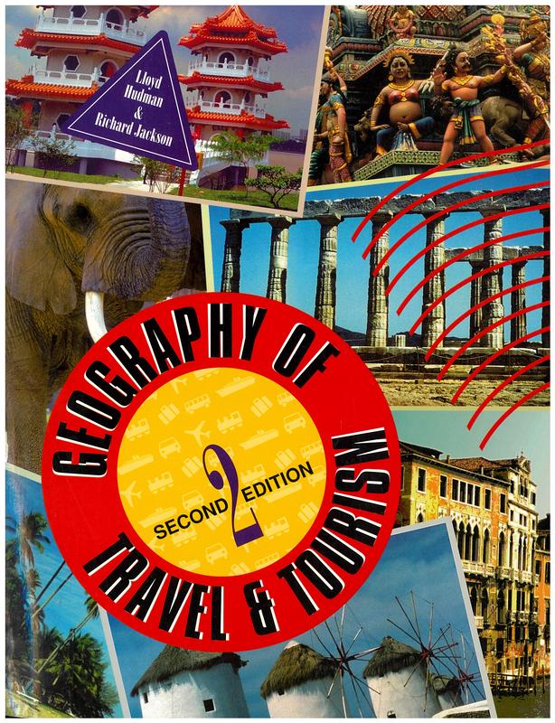 Geography of travel and tourism / Lloyd E. Hudman, Richard H. Jackson cover
