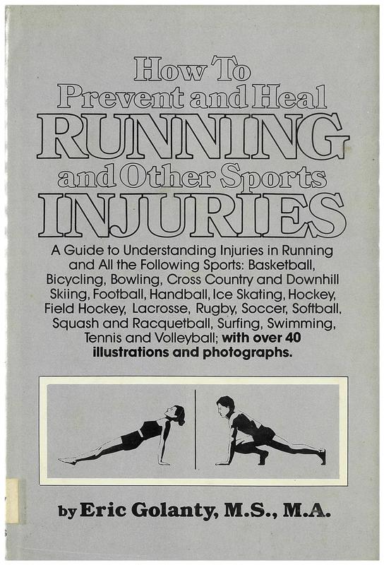 How to prevent and heal running and other sports injuries / Eric Golanty ; illustrations by David Wellner cover