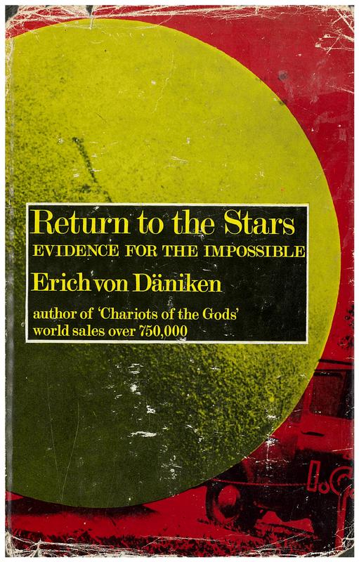 Return to the stars : evidence for the impossible / Erich Von Daniken ; translated by Michael Heron cover