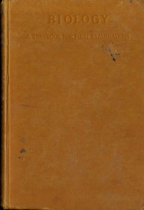 Biology : a textbook for first examinations / by H. J. Cooke, K. F. P. Burkitt and W. B. Barker cover