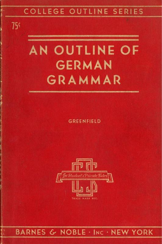 An outline of German grammar / by Eric V. Greenfield cover