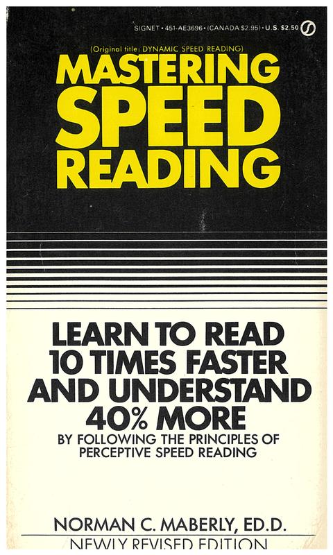 Mastering speed reading : how to read three to ten times faster / by Norman C. Maberly cover