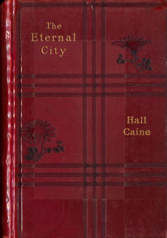 The eternal city / by Hall Caine cover