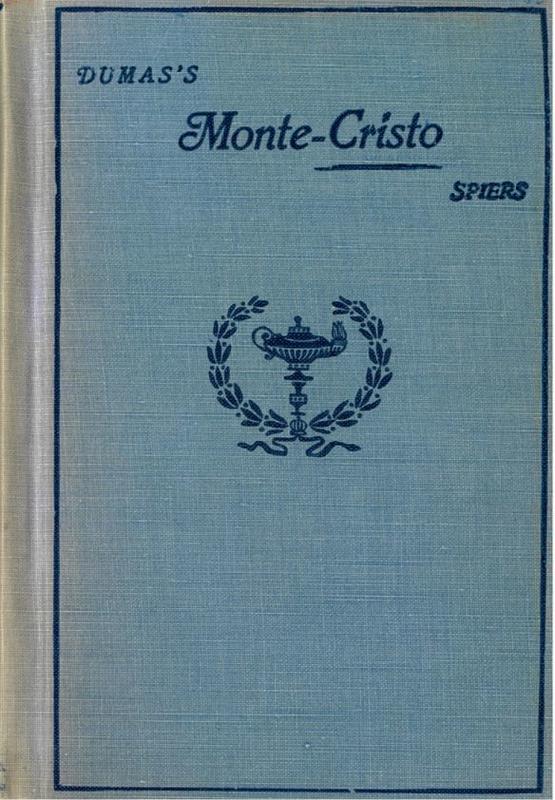 Episodes from Alexandre Dumas's Monte-Cristo : le Chateau d'If / edited with notes and vocabulary by I. H. B. Spiers cover