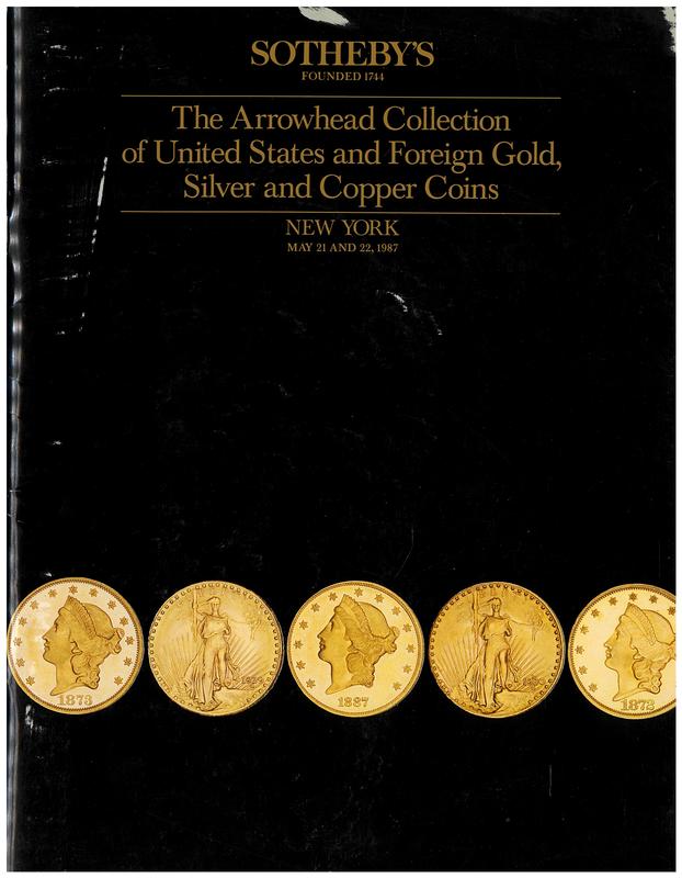 The Arrowhead collection of United States and foreign gold, silver and copper coins : Thursday, May 21, 1987, Friday, May 22, 1987 / Sotheby's cover