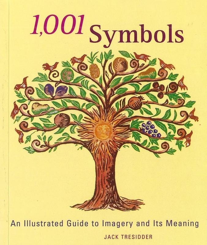 1001 symbols : an illustrated guide to imagery and its meaning / Jack Tresidder cover