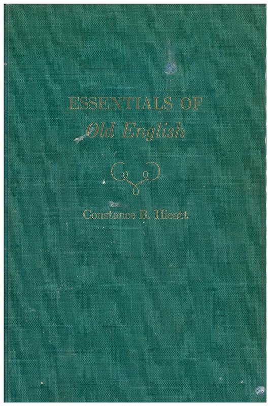 Essentials of Old English : readings with keyed grammar and vocabulary / Constance B. Hieatt cover