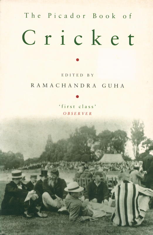 The Picador book of cricket / edited by Ramachandra Guha cover