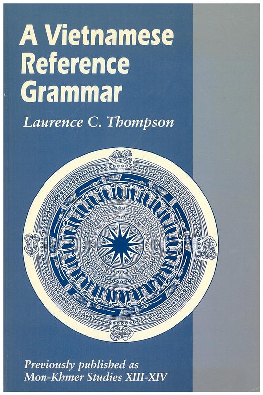 A Vietnamese reference grammar / Laurence C. Thompson cover