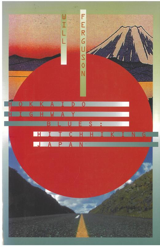 Hokkaido highway blues : hitchhiking Japan / Will Ferguson cover