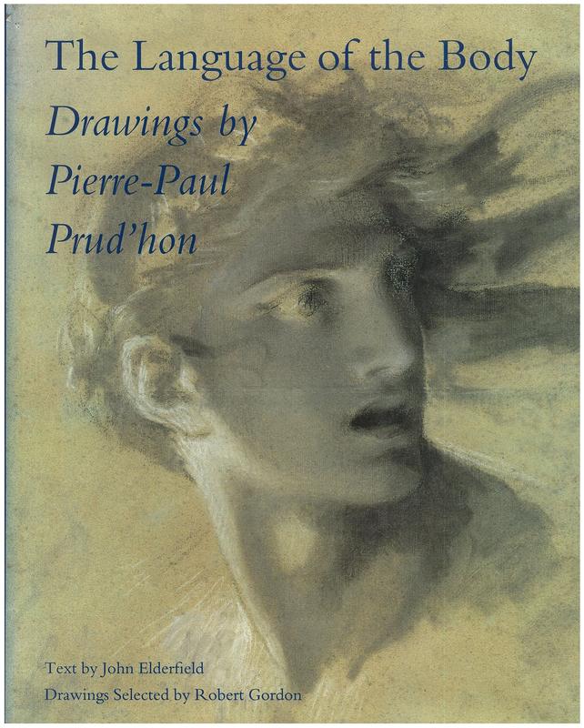 The language of the body : drawings by Pierre-Paul Prud'hon /​ text by John Elderfield ; drawings selected by Robert Gordon cover