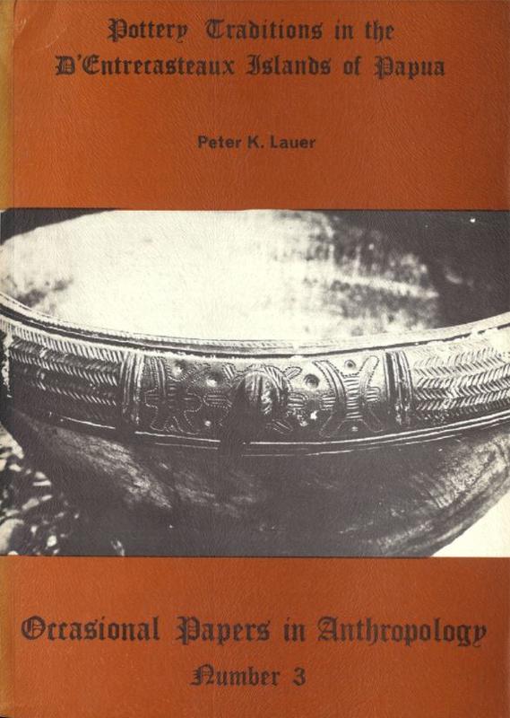 Pottery traditions in the Dentrecasteaux Islands of Papua / Peter K. Lauer cover