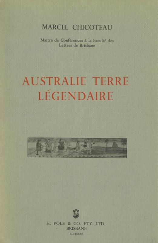 Australia terre legendaire = Australia, legendary land / Marcel Chicoteau cover