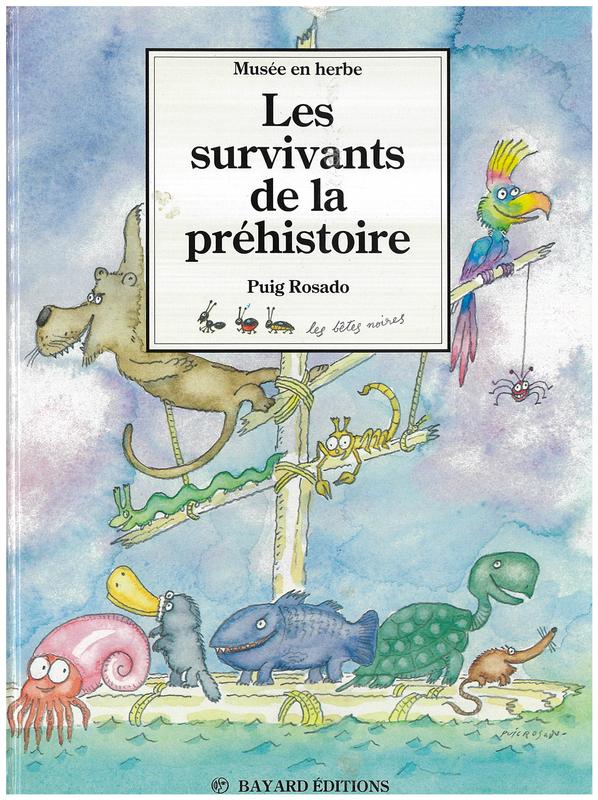Les survivants de la prehistoire = the survivors of prehistory / Puig Rosado cover