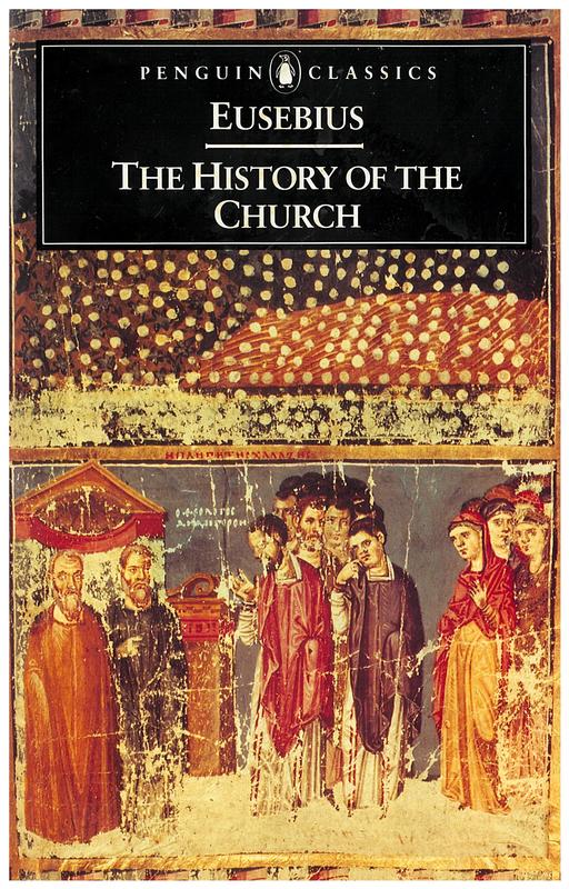 The history of the church from Christ to Constantine / Eusebius ; translated by G. A. Williamson ; revised and edited with a new introduction by Andrew Louth cover