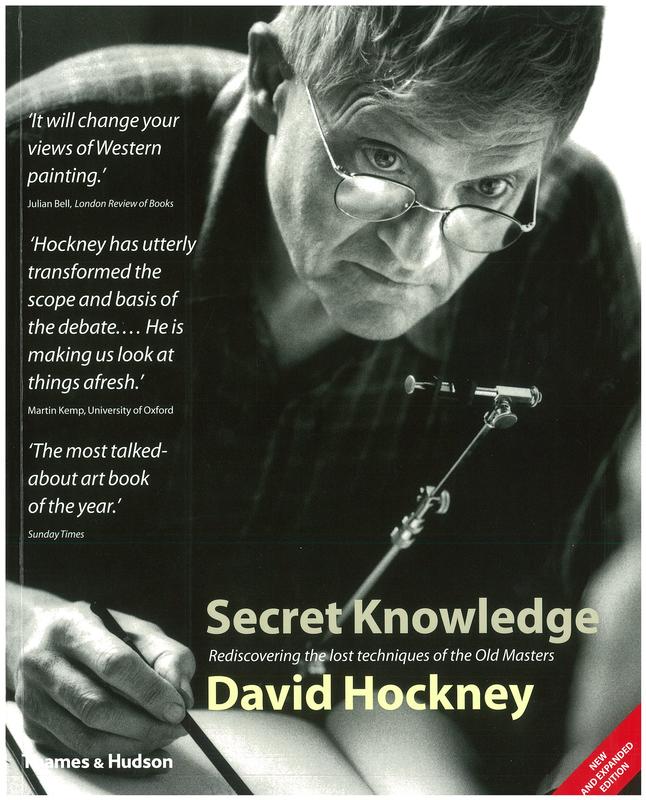 Secret knowledge : rediscovering the lost techniques of the Old Masters / David Hockney cover