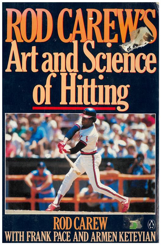 Rod Carew's art and science of hitting / with Frank Pace and Armen Keteyian cover