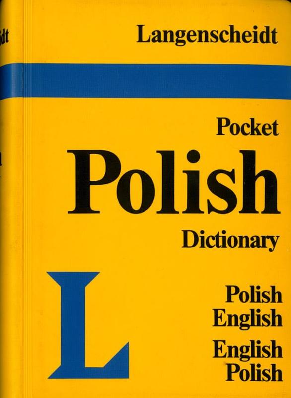 Langenscheidt's pocket Polish dictionary : English-Polish, Polish-English / by Tadeusz Grzebieniowski cover