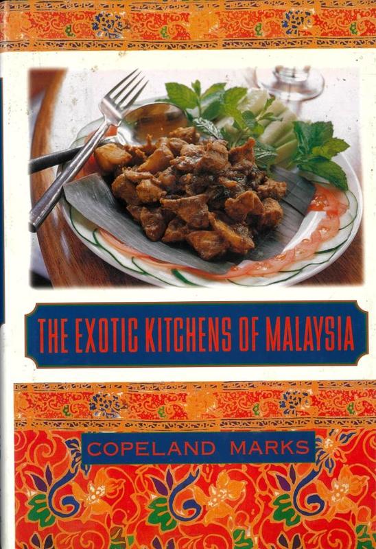The exotic kitchens of Malaysia / Copeland Marks cover