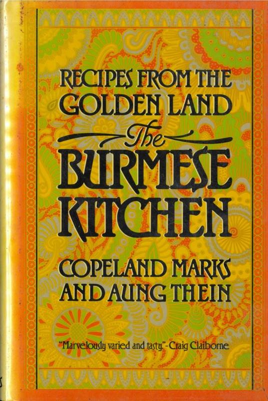 The Burmese kitchen / Copeland Marks and Aung Thein cover