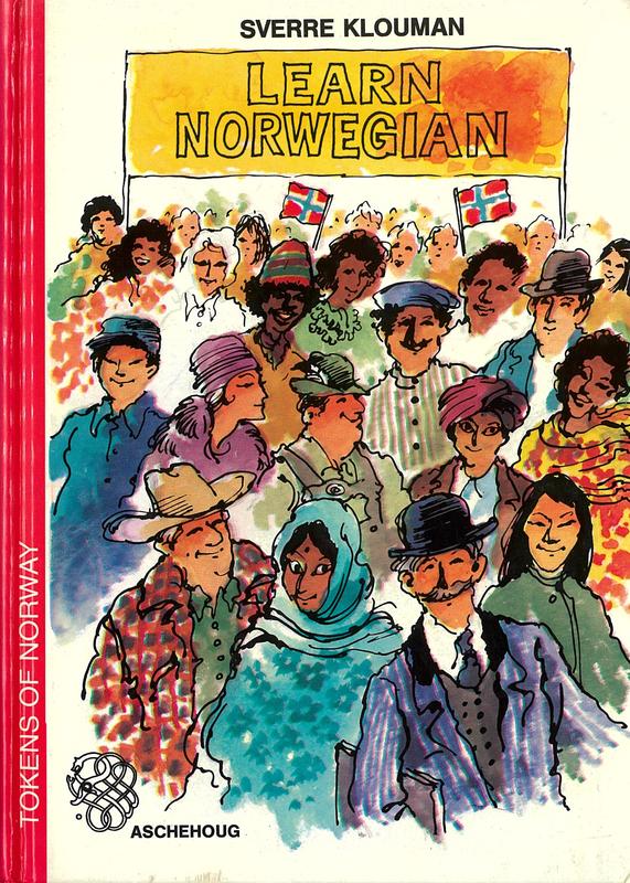 Learn Norwegian : a practical course in spoken and written Norwegian / Sverre Klouman cover