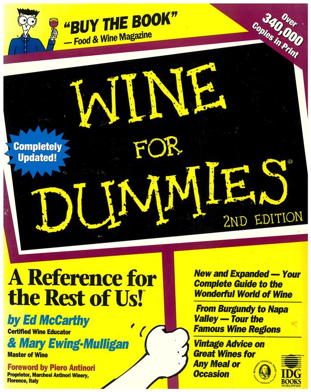 Wine for dummies / by Ed McCarthy and Mary Ewing-Mulligan ; foreword by Piero Antinori cover