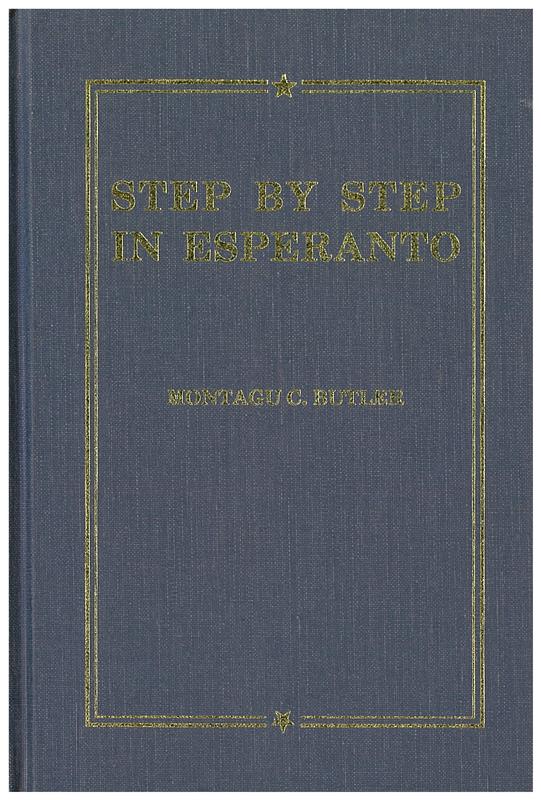 Step by step in Esperanto : a textbook for English-speaking students ... / Montagu C. Butler cover