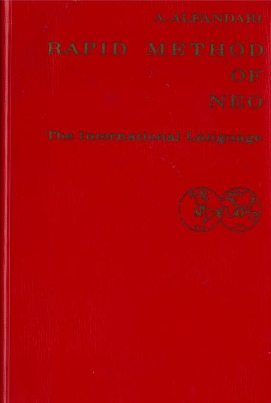 Rapid method of Neo : international auxiliary language : complete course […] and vocabulary / Arturo Alfandari cover