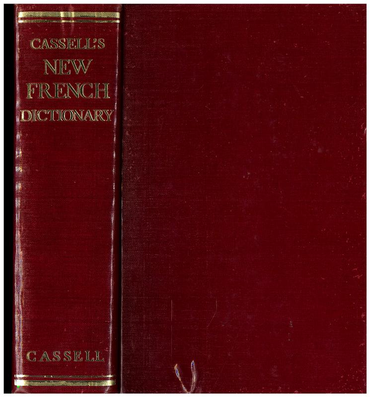 Cassell's new French-English English-French dictionary / revised by Denis Girard, with the assistance of Gaston Dulong, Oliver van Oss, and Charles Guinness cover
