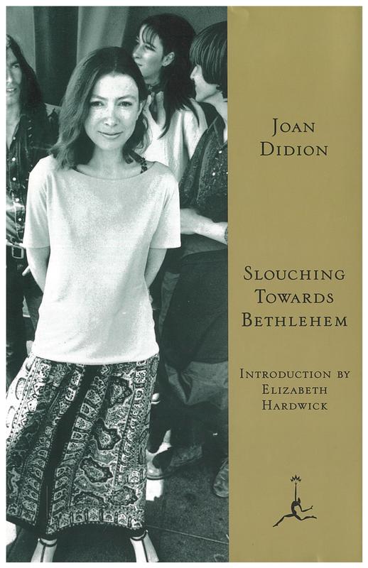 Slouching towards Bethlehem / Joan Didion ; introduction by Elizabeth Hardwick cover