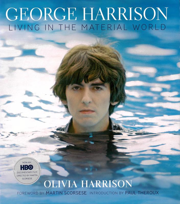 George Harrison : living in a material world / Olivia Harrison ; foreword by Martin Scorsese ; introduction by Paul Theroux ; edited by Mark Holborn cover