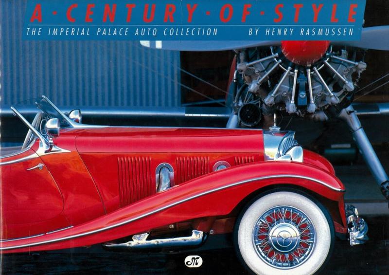 A century of style : Imperial Palace auto collection, Las Vegas, Nevada / text and photography by Henry Rasmussen cover