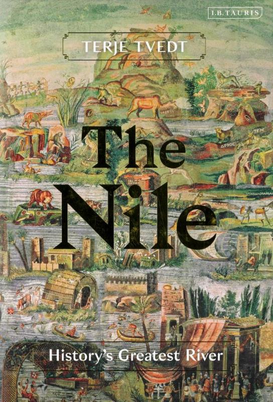 The Nile : history's greatest river / Terje Tvedt cover