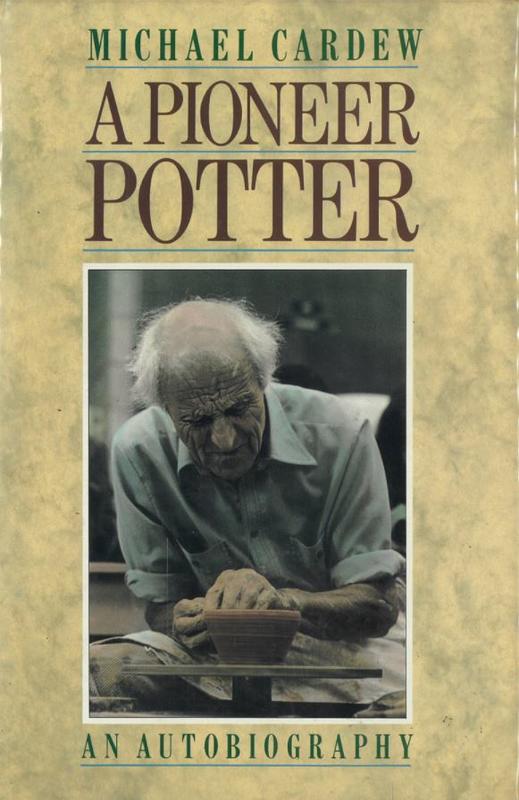A pioneer potter : an autobiography / Michael Cardew cover