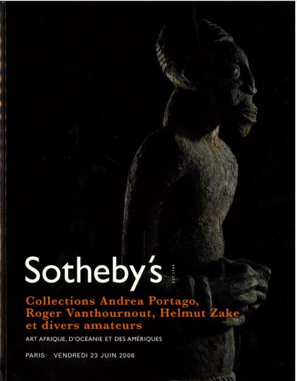 Collections Charles Hug, Andrea Portago, Roger Vanthournout, Helmut Zake et divers amateurs : art d'Afrique, d'Oceanie et des Ameriques : Paris, vendredi 23 Juin 2006 / Sotheby's cover