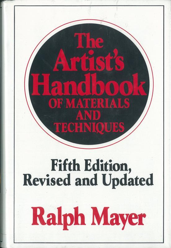 The artist's handbook of materials and techniques / by Ralph Mayer cover