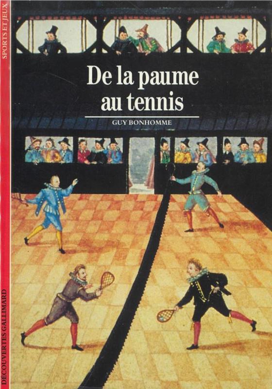 De la paume au tennis / Guy Bonhomme cover