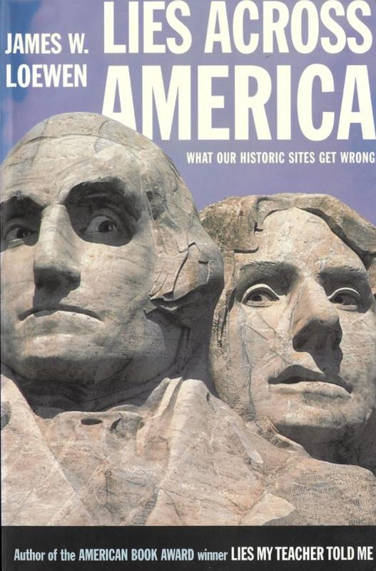 Lies across America : what our historic sites get wrong / James W. Loewen cover