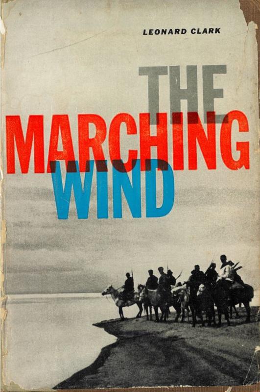 The marching wind / by Leonard Clark cover
