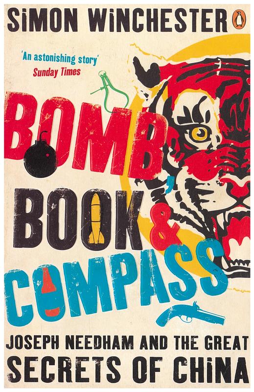 Bomb, book and compass : Joseph Needham and the great secrets of China / Simon Winchester cover