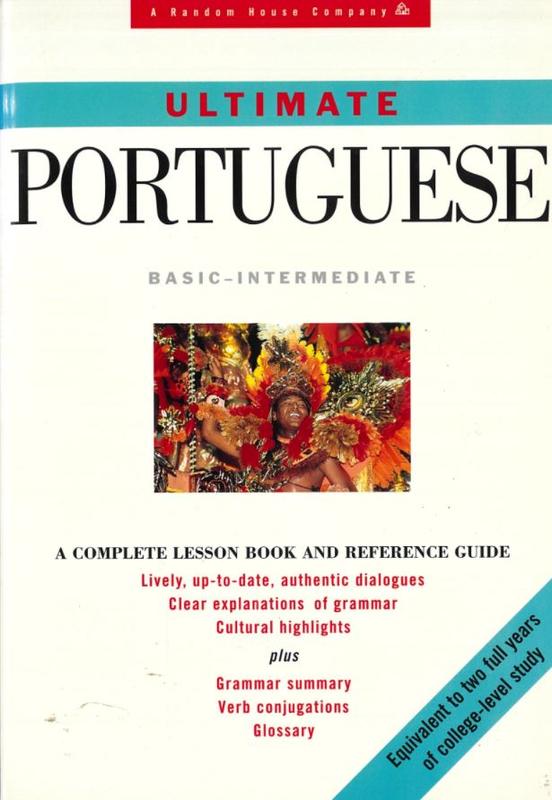 Ultimate Portuguese : basic-intermediate / Lourdes Filoco ; edited by Christopher O. Medellin cover