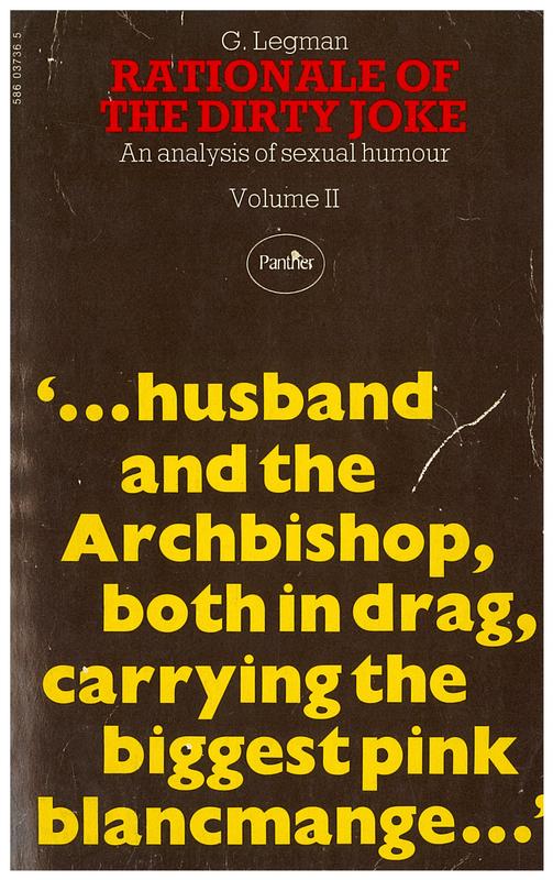 Rationale of the dirty joke : an analysis of sexual humor : volume 2 / G. Legman cover