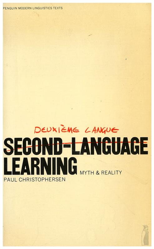 Second-language learning : myth and reality / Paul Christophersen cover
