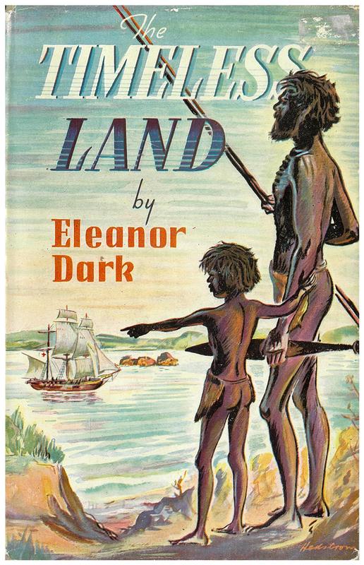 The timeless land / by Eleanor Dark cover