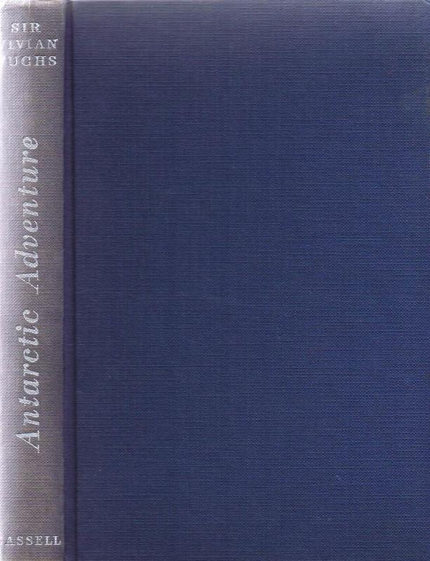 Antarctic adventure : the Commonwealth Trans-Antarctic Expedition 1955-1958 / by Sir Vivian Fuchs ; illustrated by Stuart Tresilian cover