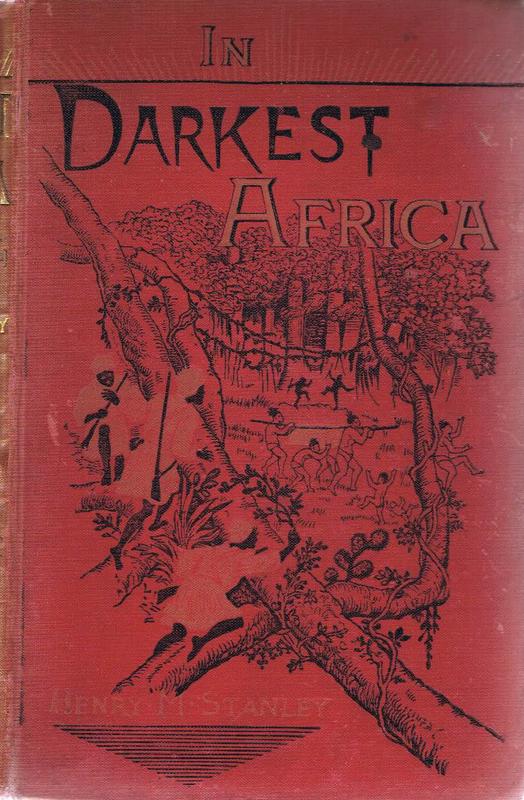 In darkest Africa, or, the quest, rescue, and retreat of Emin, governor of Equatoria / by Henry. M. Stanley cover