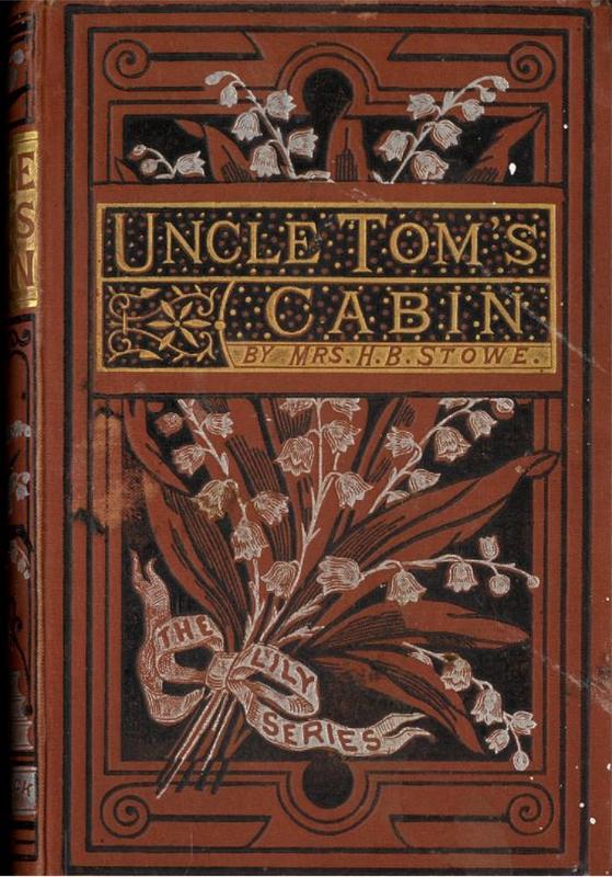 Uncle Tom's cabin, or, life among the lowly / by Harriet Beecher Stowe cover